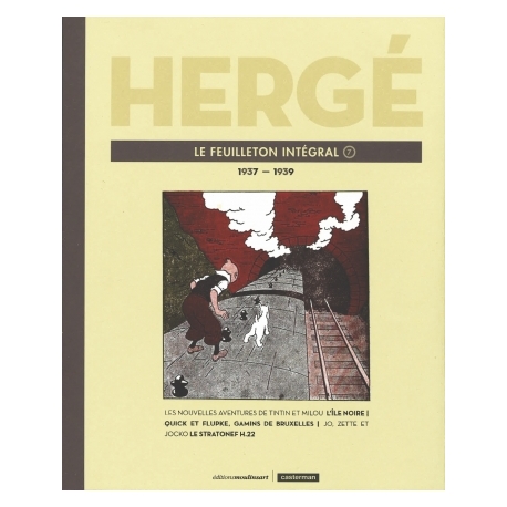 HERGÉ LE FEUILLETON INTÉGRAL T7: 1937 - 1939