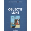 LES ARCHIVES TINTIN - OBJECTIF LUNE