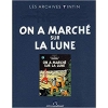 LES ARCHIVES TINTIN - ON A MARCHÉ SUR LA LUNE