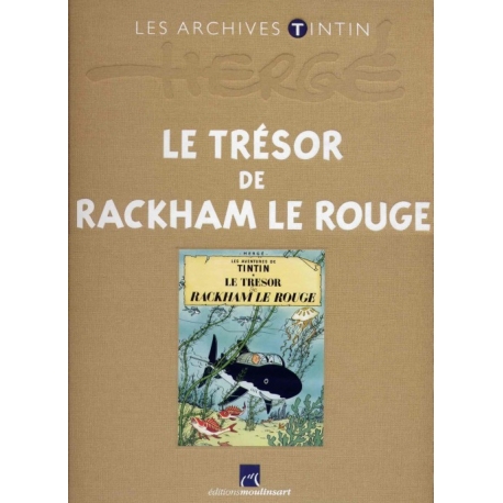 Les archives Tintin: Le Trésor de Rackham Le Rouge