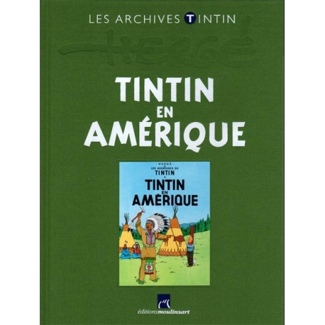 Les archives Tintin - Tintin en Amérique