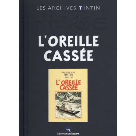 Les archives Tintin - L´OREILLE CASSÉE N/B