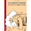 Les débuts d'Hergé - Du dessin à la bande dessinée